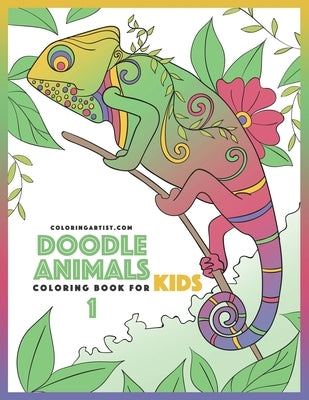 Doodle Animals Coloring Book for Kids 1 by Snels, Nick