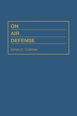 On Air Defense by Crabtree, James