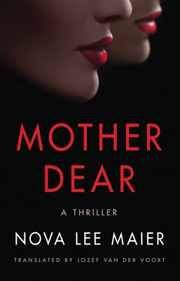 Mother Dear: A Thriller by Maier, Nova Lee