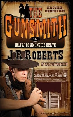 Draw to an Inside Death by Roberts, J. R.