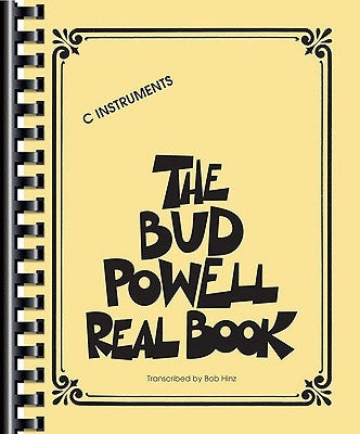 The Bud Powell Real Book: C Instruments by Powell, Bud