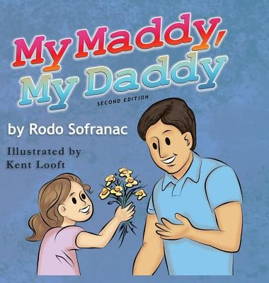 My Maddy, My Daddy by Sofranac, Rodo