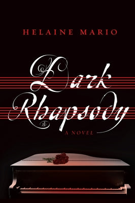 Dark Rhapsody: Volume 2 by Mario, Helaine