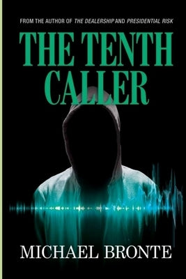 The Tenth Caller by Bronte, Michael