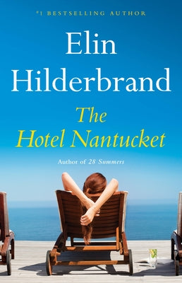 The Hotel Nantucket by Hilderbrand, Elin