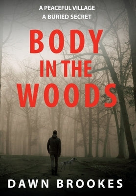 Body in the Woods by Brookes, Dawn