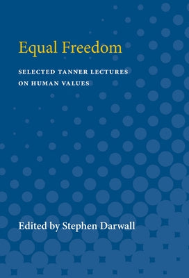 Equal Freedom by Darwall, Stephen Leicester