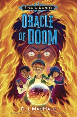 Oracle of Doom (the Library Book 3) by Machale, D. J.