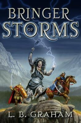 Bringer of Storms by Graham, Lowell B.