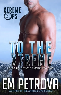 To the Xtreme by Petrova, Em