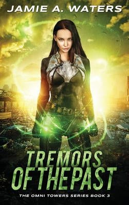 Tremors of the Past by Waters, Jamie a.