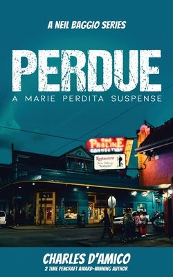 Perdue: A Marie Perdita Suspense by D'Amico, Charles