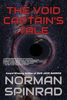 The Void Captain's Tale by Spinrad, Norman