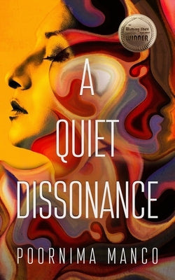 A Quiet Dissonance by Manco, Poornima