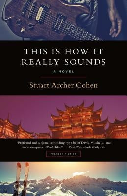 This Is How It Really Sounds by Cohen, Stuart Archer