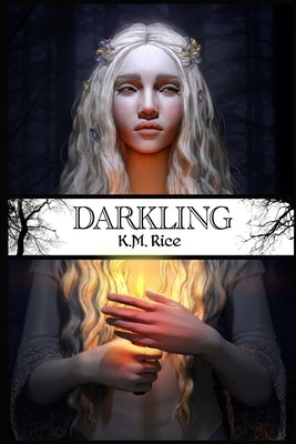 Darkling by Rice, K. M.