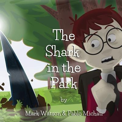 The Shark in the Park by Michau, Pablo