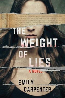 The Weight of Lies by Carpenter, Emily