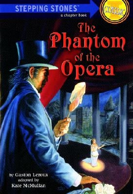 The Phantom of the Opera by LeRoux, Gaston