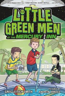 Little Green Men at the Mercury Inn by Leitich Smith, Greg