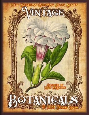 New Creations Coloring Book Series: Vintage Botanicals by Davis, Brad