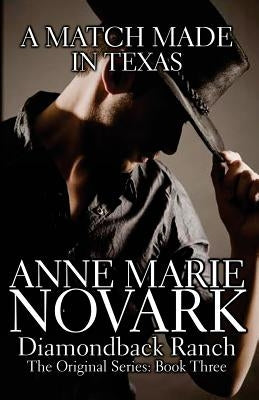 A Match Made In Texas by Novark, Anne Marie