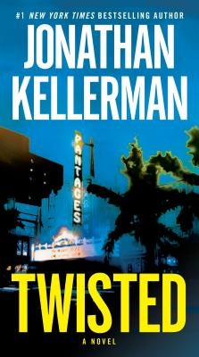 Twisted by Kellerman, Jonathan