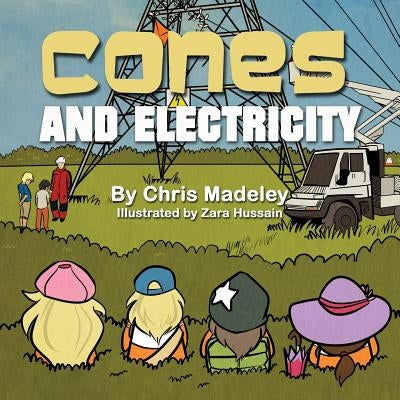 Cones and Electricity by Madeley, Chris