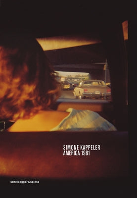 Simone Kappeler - America 1981 by Kappeler, Simone