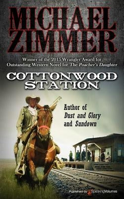 Cottonwood Station by Zimmer, Michael