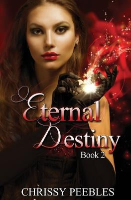 Eternal Destiny by Peebles, Chrissy