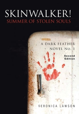 Skinwalker! Summer of Stolen Souls by Lawson, Veronica