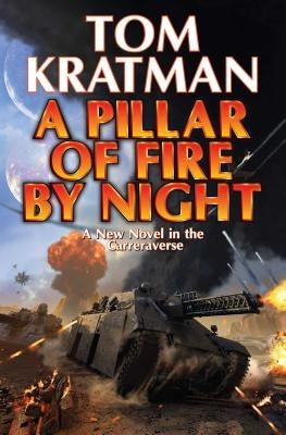 A Pillar of Fire by Night, 7 by Kratman, Tom