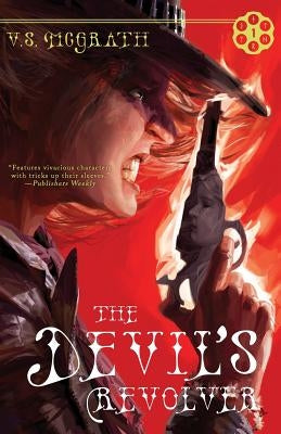 The Devil's Revolver by McGrath, V. S.