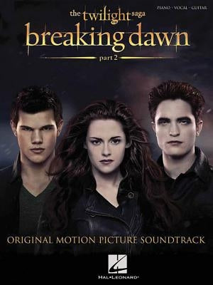 The Twilight Saga: Breaking Dawn, Part 2: Original Motion Picture Soundtrack by Hal Leonard Corp