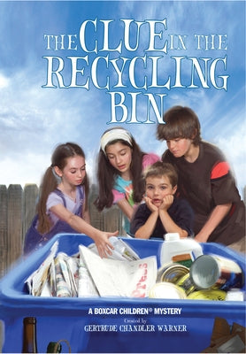 The Clue in the Recycling Bin: 126 by Warner, Gertrude Chandler