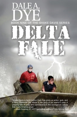 Delta File: Book 9 of the Shake Davis Series by Dye, Dale a.