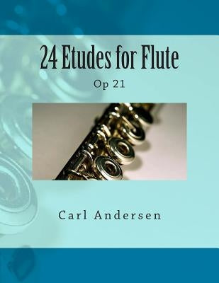 24 Etudes for Flute: Op 21 by Fleury, Paul M.