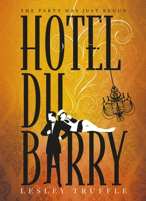 Hotel Du Barry by Truffle, Lesley