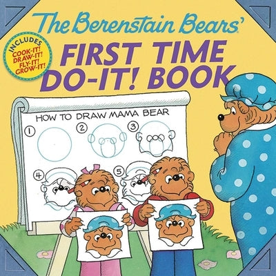 The Berenstain Bears' First Time Do-It! Book by Berenstain, Jan