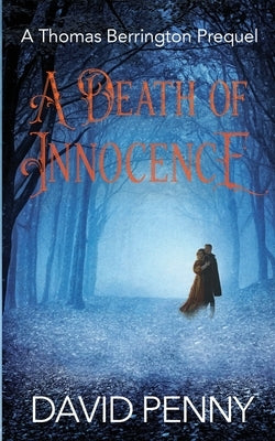 A Death of Innocence by Penny, David