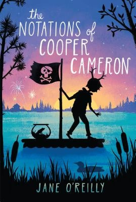 The Notations of Cooper Cameron by O'Reilly, Jane