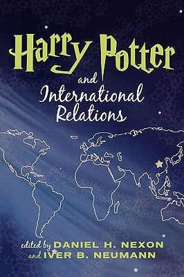 Harry Potter and International Relations by Nexon, Daniel H.