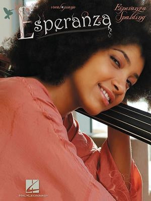 Esperanza Spalding: Esperanza by Spalding, Esperanza