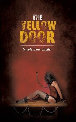 The Yellow Door by Nicole Lynn Snyder