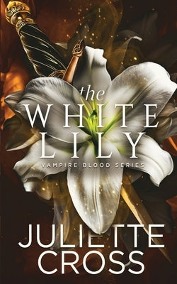 The White Lily by Cross, Juliette