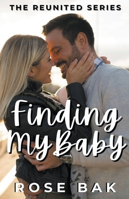 Finding My Baby by Bak, Rose