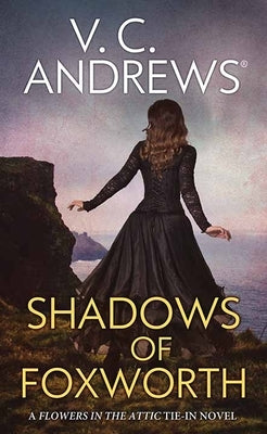 Shadows of Foxworth by Andrews, V. C.