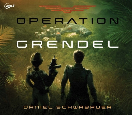 Operation Grendel by Schwabauer, Daniel