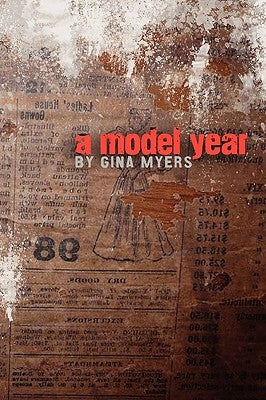 A Model Year by Myers, Gina